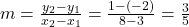 m = \frac{y_2 - y_1}{x_2 - x_1} = \frac{1 - (-2)}{8 - 3} = \frac{3}{5}