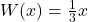 W(x) = \frac{1}{3}x
