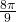 \frac{8\pi}{9}