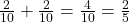 \frac{2}{10} + \frac{2}{10} = \frac{4}{10} = \frac{2}{5}