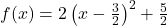 f(x) = 2\left(x - \frac{3}{2}\right)^2 + \frac{5}{2}