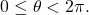 0\le \theta <2\pi .