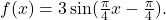 f(x)=3\sin(\frac{\pi}{4}x-\frac{\pi}{4}).