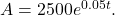 A=2500{e}^{0.05t}.