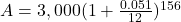 A = 3,000(1+\frac{0.051}{12})^{156}