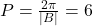 P=\frac{2\pi}{| B |}=6