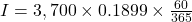I = 3,700 \times 0.1899 \times \frac{60}{365}
