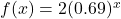 f(x) = 2(0.69)^{x}