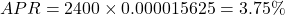 APR = 2400 \times 0.000015625 = 3.75\%