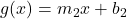 g(x) = m_2 x + b_2