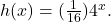 h(x) = (\frac{1}{16})4^{x}.
