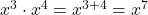 x^3 \cdot x^4 = x^{3+4} = x^7