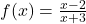 f(x)=\frac{x-2}{x+3}