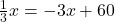 \frac{1}{3}x = -3x + 60
