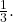 \frac{1}{3}.