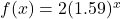 f(x) = 2(1.59)^{x}