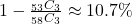 1 - \frac{_{53}C_{3}}{_{58}C_{3}} \approx 10.7\%