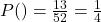 P(♡) = \frac{13}{52} = \frac{1}{4}