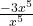 \frac{-3x^5}{x^5}