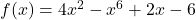 f(x)=4x^2-x^6+2x-6