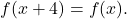 f(x+4)=f(x).