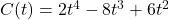 C(t) = 2t^4 - 8t^3 + 6t^2