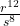 \frac{r^{12}}{s^8}