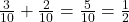 \frac{3}{10} + \frac{2}{10} = \frac{5}{10} = \frac{1}{2}